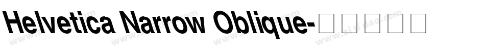 Helvetica Narrow Oblique字体转换